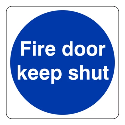 Spectrum Industrial Fire Door Keep Shut - Self-Adhesive Mandatory